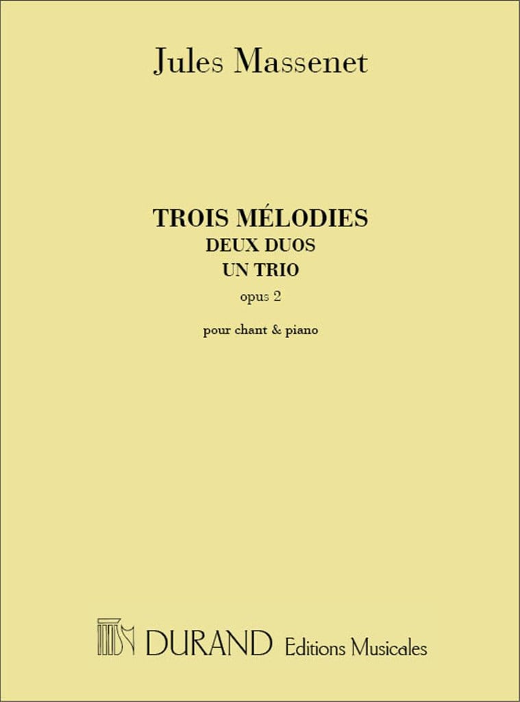 Trois Melodies, Deux Duos Et Un Trio